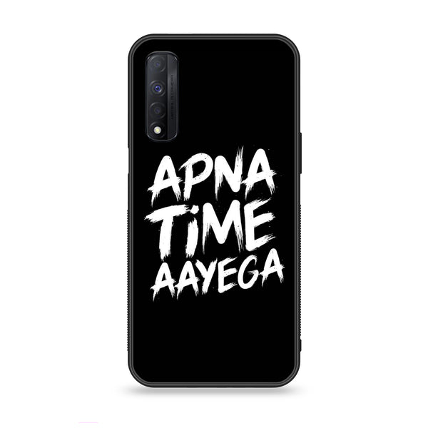 Realme Narzo 30 - Apna Time Ayega - Premium Printed Glass Case