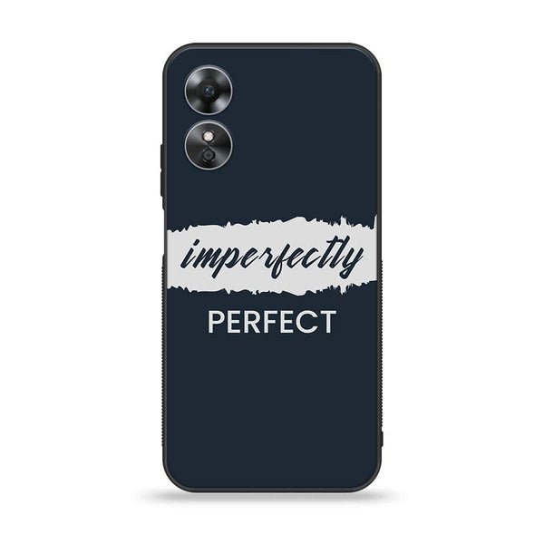 Oppo A17 - Imperfectly - Premium Printed Glass Case