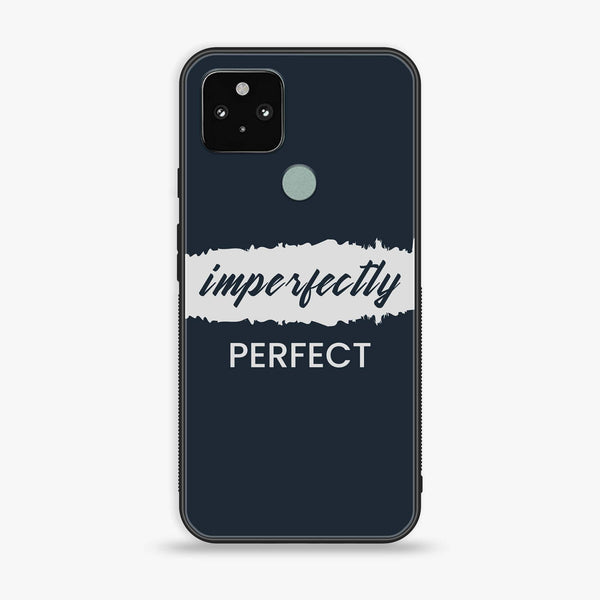 Google Pixel 5 - Imperfectly - Premium Printed Glass soft Bumper Shock Proof Case