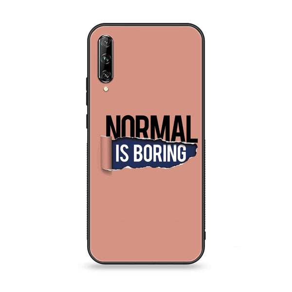 Huawei Y9s - Normal is Boring Design - Premium Printed Glass soft Bumper shock Proof Case