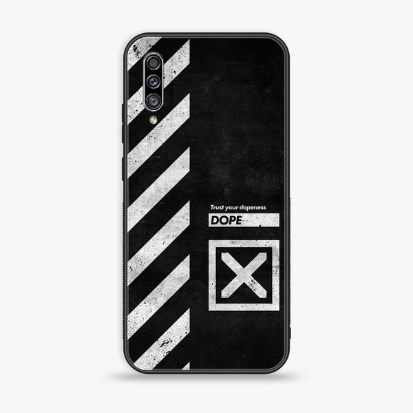 Samsung Galaxy A30s - Trust Your Dopeness - Premium Printed Glass Case