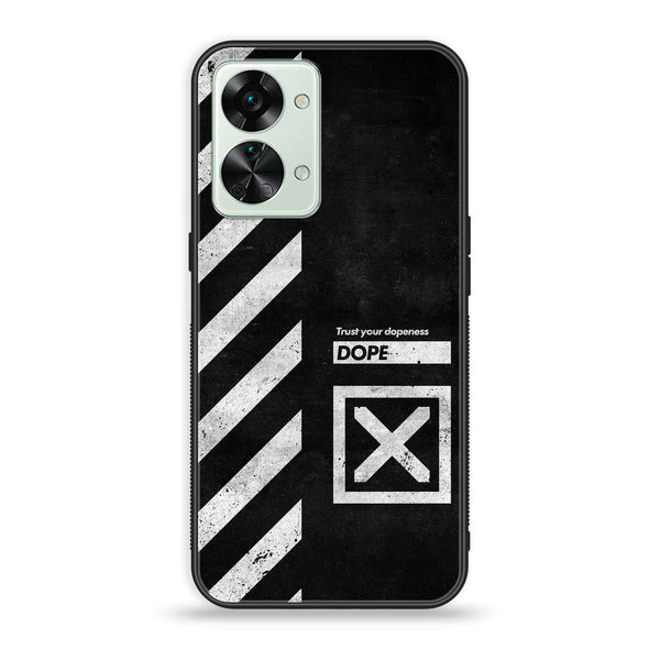 OnePlus Nord 2T 5G - Trust Your Dopeness - Premium Printed Glass soft Bumper Shock Proof Case