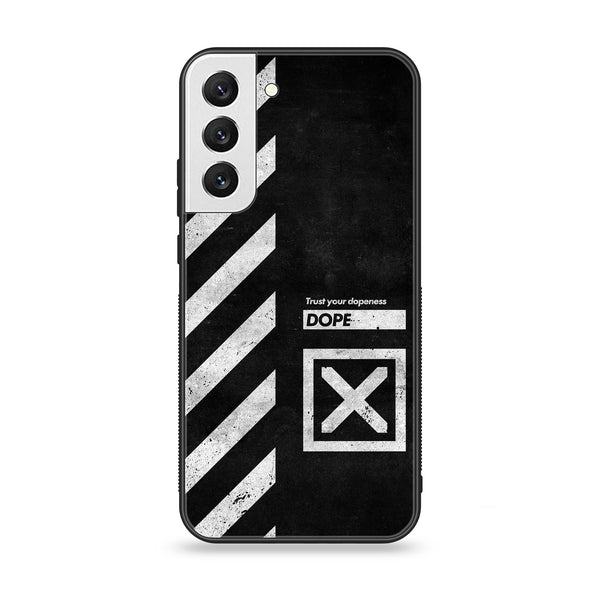 Samsung Galaxy S22 - Trust Your Dopeness - Premium Printed Glass soft Bumper Shock Proof Case