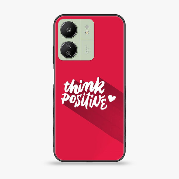 Xiaomi Redmi 13C - Think Positive Design - Premium Printed Glass soft Bumper Shock Proof Case