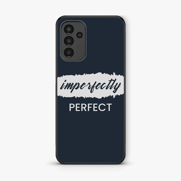 Samsung Galaxy A05s - Imperfectly - Premium Printed Glass soft Bumper Shock Proof Case