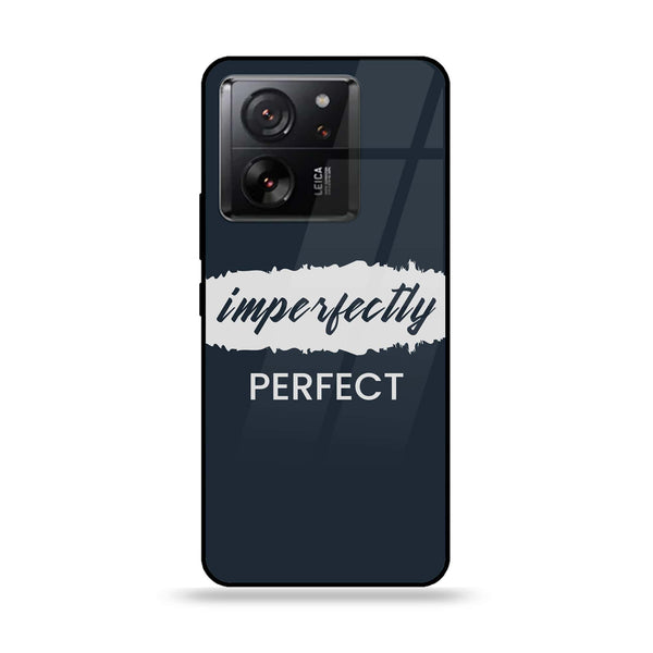 Xiaomi 13T - Imperfectly - Premium Printed Glass soft Bumper Shock Proof Case