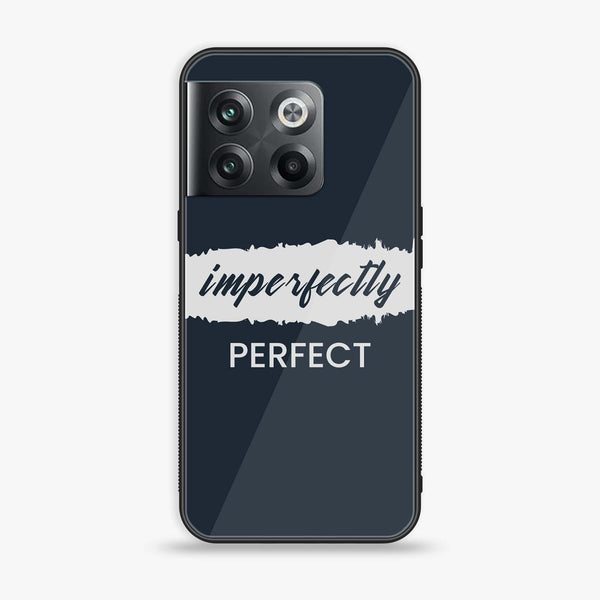 Oneplus 10T - Imperfectly - Premium Printed Glass soft Bumper Shock Proof Case