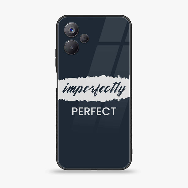 Realme 10 5G - Imperfectly - Premium Printed Glass soft Bumper Shock Proof Case