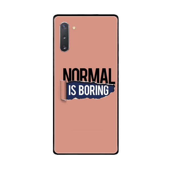 Samsung Galaxy Note 10 5G - Normal is Boring Design - Premium Printed Glass soft Bumper Shock Proof Case