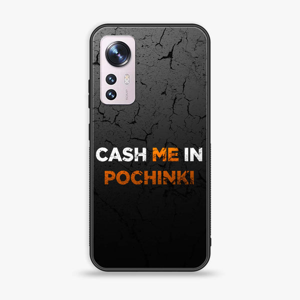 Xiaomi 12 - Cash Me - Premium Printed Glass soft Bumper Shock Proof Case