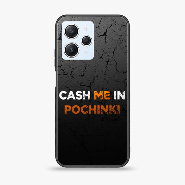 Xiaomi Redmi 12 - Cash Me - Premium Printed Glass soft Bumper Shock Proof Case