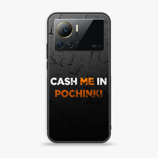 Infinix Note 12 VIP - Cash Me - Premium Printed Glass soft Bumper Shock Proof Case