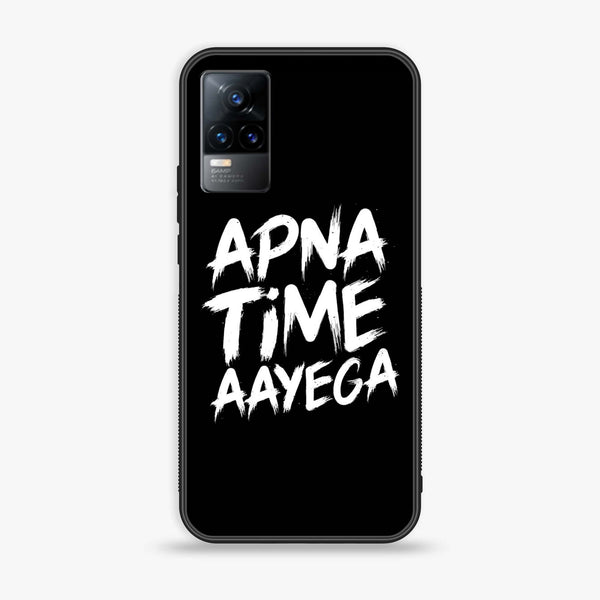 Vivo Y73 2021 - Apna Time Ayega - Premium Printed Glass soft Bumper Shock Proof Case