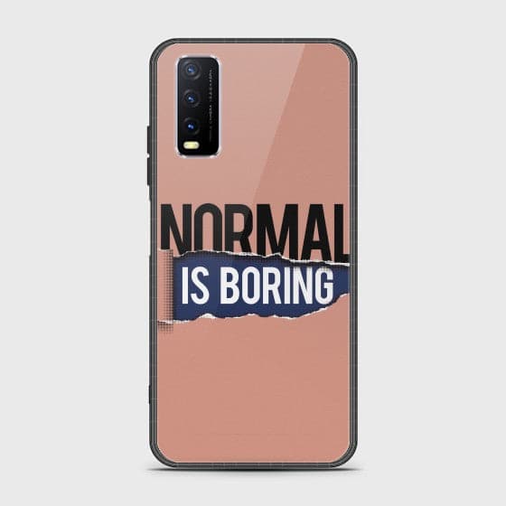 Vivo Y20s Normal Is Boring Glass Customized Case