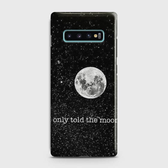 SAMSUNG GALAXY S10E Only told the moon Case