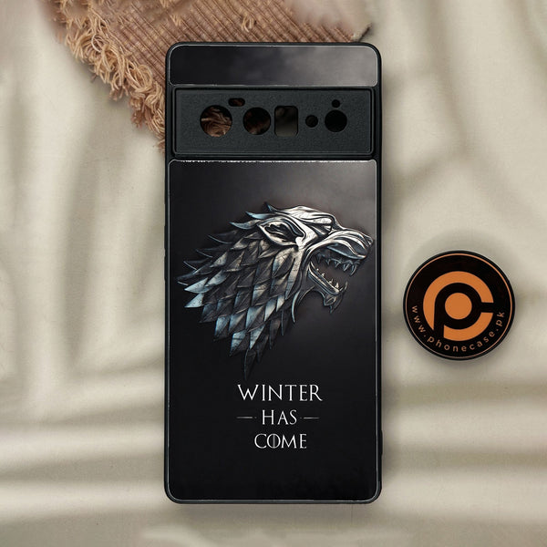 Google Pixel 6 Pro - Winter Has Come Got - Premium Metal Printed Soft Bumper Shock Proof Case