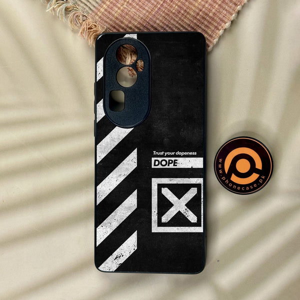 Oppo Reno 10 Pro Plus - Trust Your Dopeness - Premium Metal Printed Soft Bumper Shock Proof Case