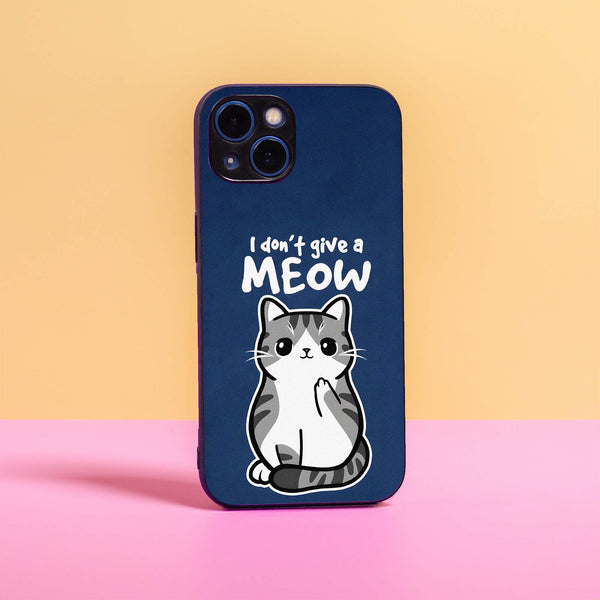 Don't give a Meow - Premium Metal Case All Models