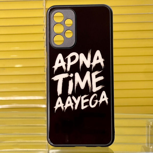 Samsung Galaxy A23 Apna Time Ayega Glass Case CS-2304