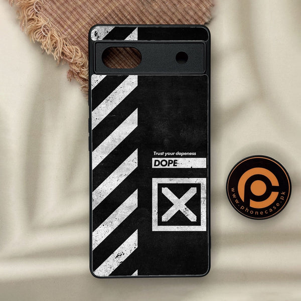 Google Pixel 6a - Trust Your Dopeness - Premium Metal Printed Soft Bumper Shock Proof Case