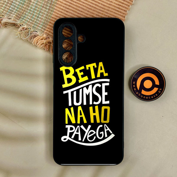 Samsung Galaxy A17 - Beta Tum Se Na Ho - Premium Metal Printed Soft Bumper Shock Proof Case