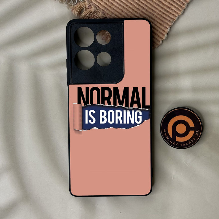 Motorola Moto G75 - Normal Is Boring Design - Premium Metal Printed Soft Bumper Shock Proof Case