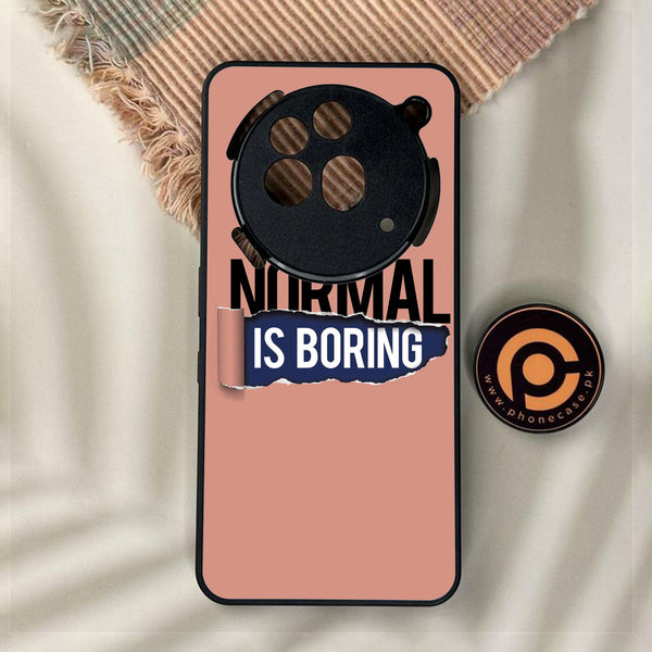 Nothing Phone 3a Pro - Normal Is Boring Design - Premium Metal Printed Soft Bumper Shock Proof Case