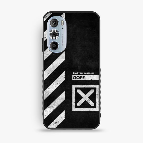 Motorola Edge 30 Pro - Trust Your Dopeness - Premium Metal Printed Soft Bumper Shock Proof Case