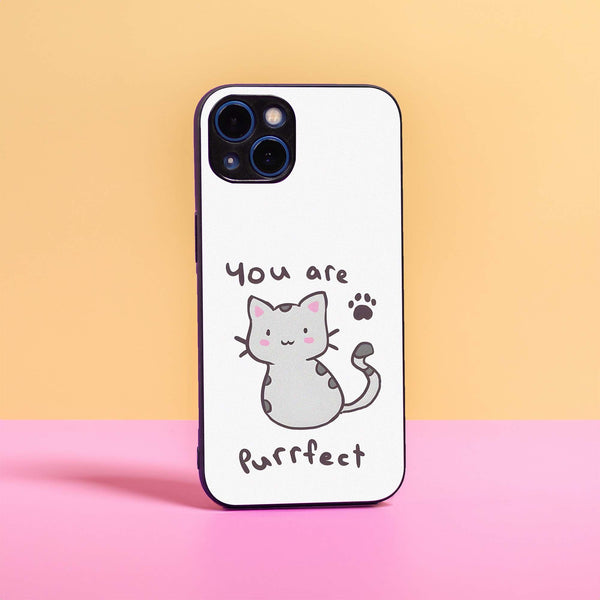 You are Purrfect! - Premium Metal Case All Models