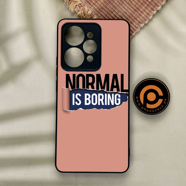 Realme 15 Pro - Normal Is Boring Design - Premium Metal Printed Soft Bumper Shock Proof Case