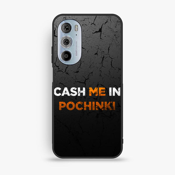 Motorola Edge 30 Pro - Cash Me - Premium Metal Printed Soft Bumper Shock Proof Case