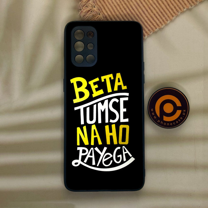 OnePlus 9R - Beta Tum Se Na Ho - Premium Metal Printed Soft Bumper Shock Proof Case