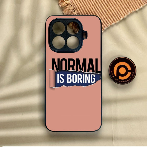 Xiaomi 15T Pro - Normal Is Boring Design - Premium Metal Printed Soft Bumper Shock Proof Case