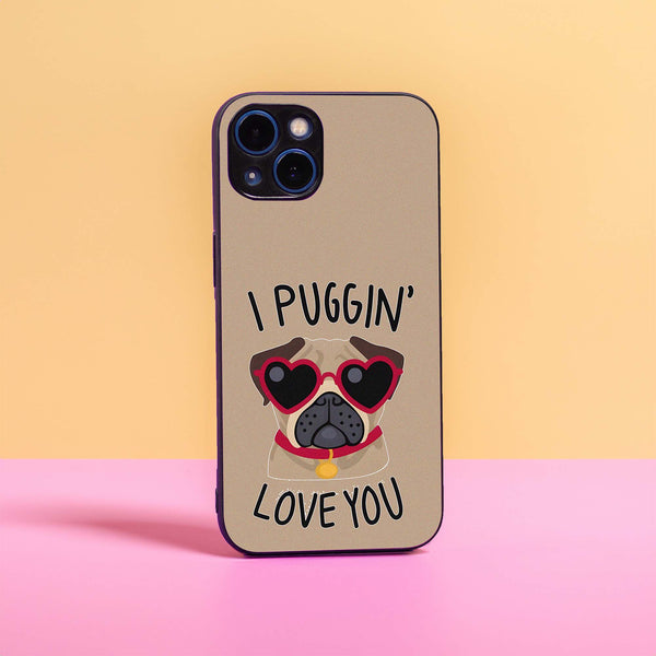 Pug Loves you! - Premium Metal Case All Models