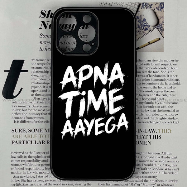 iPhone 13 Pro Max - Apna Time Ayega - Premium Printed Glass soft Bumper shock Proof Case