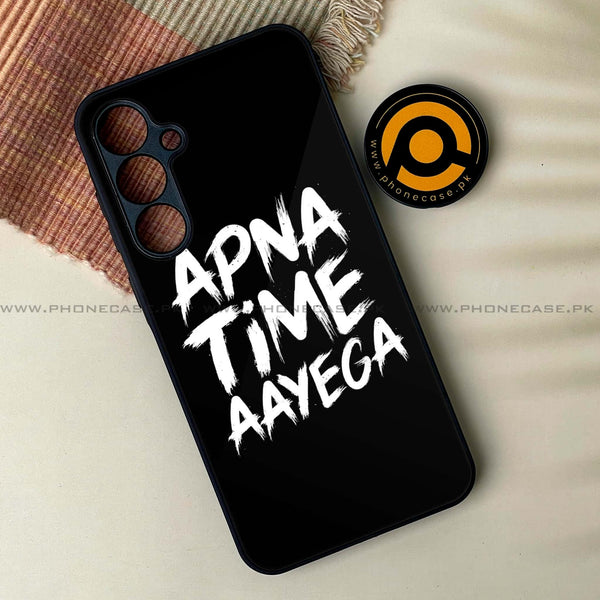 Samsung Galaxy A25 - Apna Time Ayega - Premium Printed Glass soft Bumper Shock Proof Case