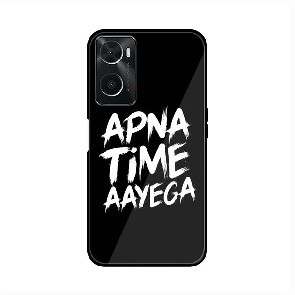 oppo A96 - Apna Time Ayega - Premium Printed Glass soft Bumper Shock Proof Case