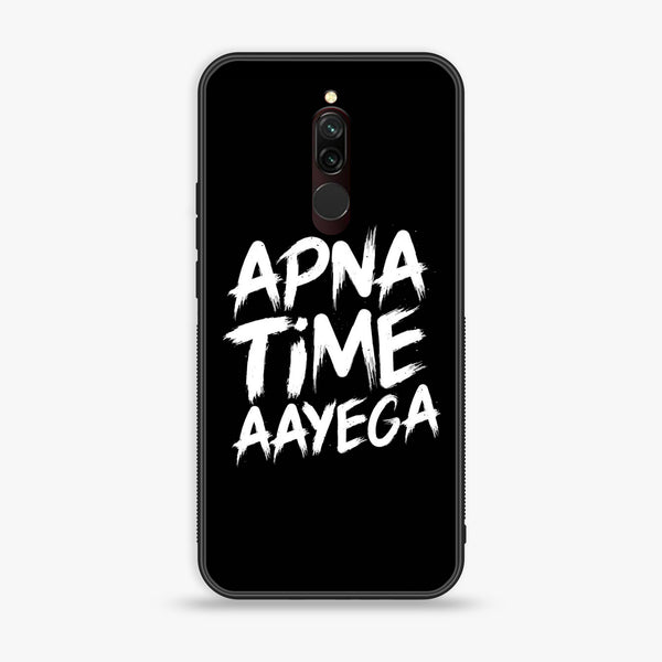 Xiaomi Redmi 8 - Apna Time Ayega - Premium Printed Glass Case