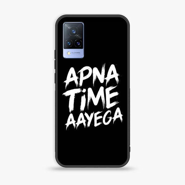 Vivo V21 - Apna Time Ayega - Premium Printed Glass soft Bumper Shock Proof Case