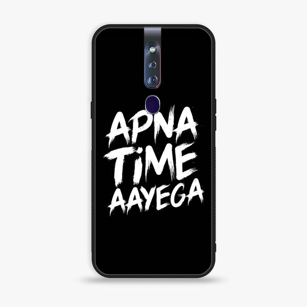 Oppo F11 Pro - Apna Time Ayega - Premium Printed Glass soft Bumper shock Proof Case