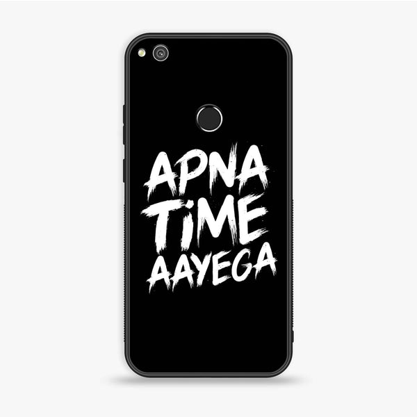 Huawei Honor 8 Lite - Apna Time Ayega - Premium Printed Glass soft Bumper Shock Proof Case