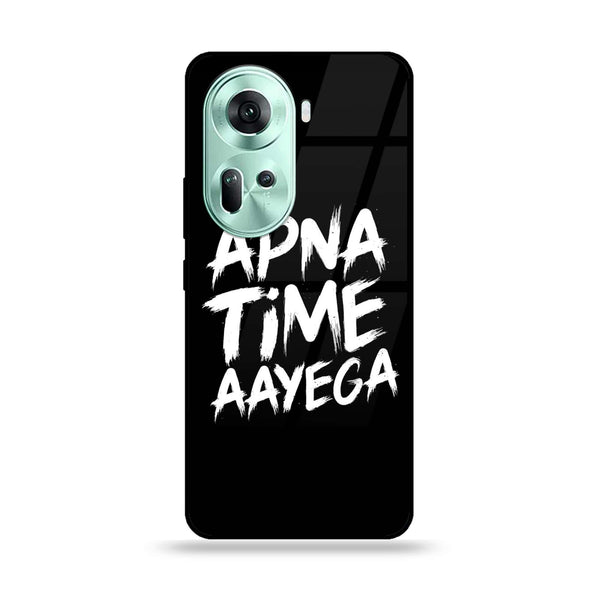 Oppo Reno 11 5G - Apna Time Ayega -  Premium Printed Metal soft Bumper shock Proof Case