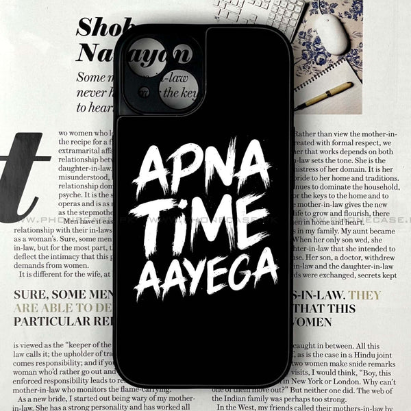 iPhone 14 - Apna Time Ayega - Premium Printed Glass soft Bumper shock Proof Case