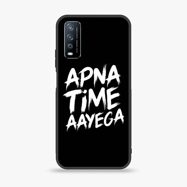 Vivo Y11s - Apna Time Ayega -  Premium Printed Metal soft Bumper shock Proof Case