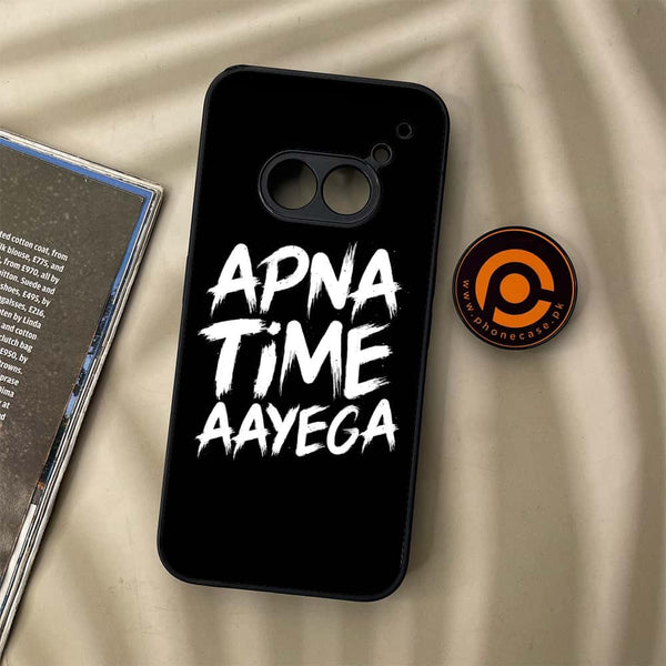 Nothing Phone (2a) - Apna Time Ayega - Premium Metal Printed soft Bumper Shock Proof Case
