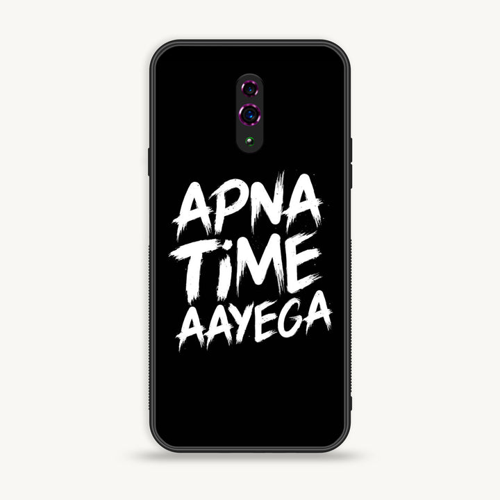 OPPO Reno - Apna Time Ayega - Premium Printed Glass Case