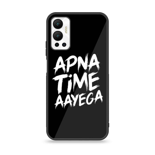 Infinix Hot 12 - Apna Time Ayega - Premium Printed Glass soft Bumper Shock Proof Case
