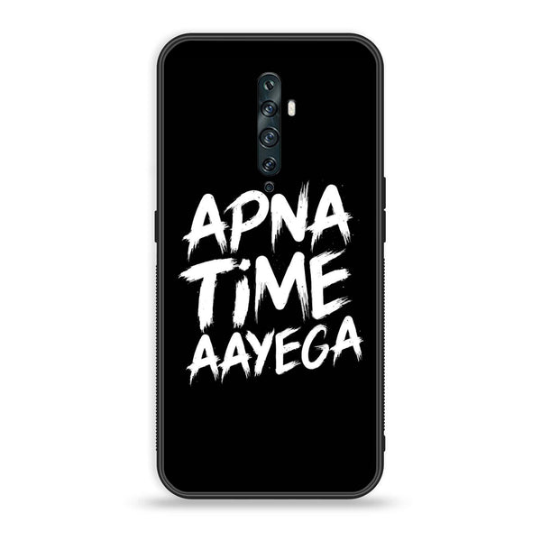 OPPO Reno 2f - Apna Time Ayega - Premium Printed Glass Case