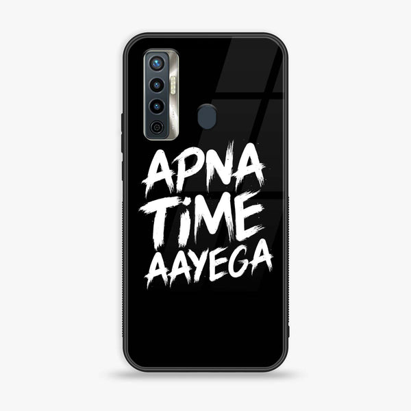 Tecno Camon 17 - Apna Time Ayega- Premium Printed Glass Case
