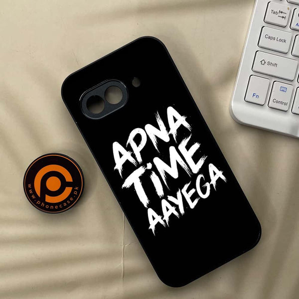 Google Pixel 9a - Apna Time Ayega - Premium Metal Printed soft Bumper Shock Proof Case